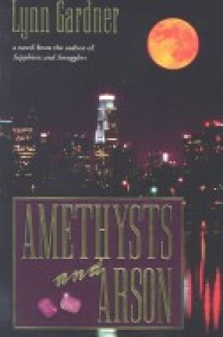Cover of Amethysts and Arson