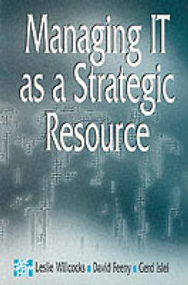 Book cover for Managing InformationTechnology as a Strategic Resource (Paperback)