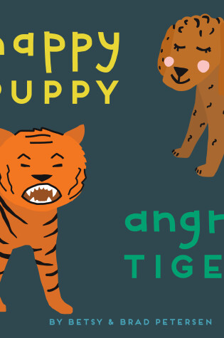 Cover of Happy Puppy, Angry Tiger