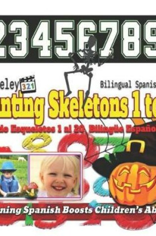 Cover of Counting Skeletons 1 to 20. Bilingual Spanish-English