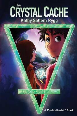 Cover of The Crystal Cache (Dyslexiassist Enabled)