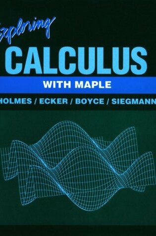 Cover of Exploring Calculus with Maple Lab Manual