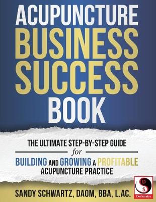 Cover of Acupuncture Business Success Book