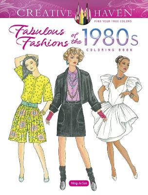 Book cover for Creative Haven Fabulous Fashions of the 1980s Coloring Book