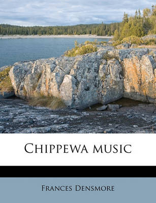 Book cover for Chippewa Music Volume 2