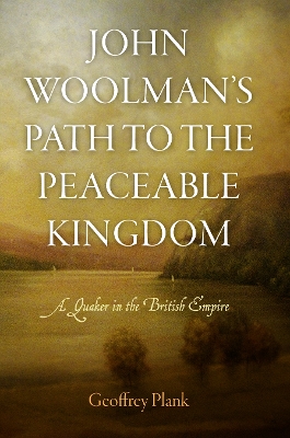 Book cover for John Woolman's Path to the Peaceable Kingdom