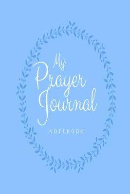 Book cover for My Prayer Journal Notebook