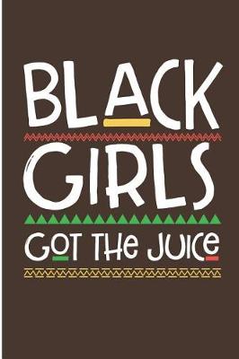 Book cover for Black Girls Got the Juice