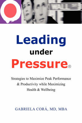Book cover for Leading Under Pressure
