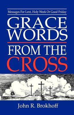 Book cover for Grace Words from the Cross
