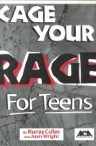 Cover of Cage Your Rage for Teens