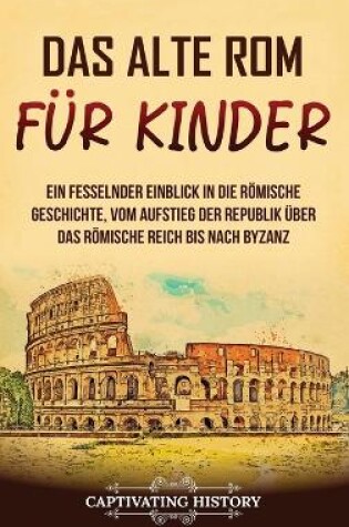 Cover of Das alte Rom für Kinder