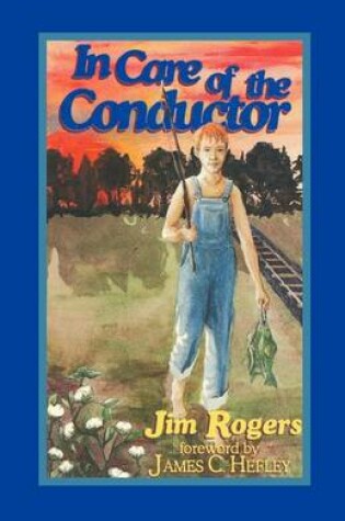 Cover of In Care of the Conductor