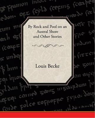 Book cover for By Rock and Pool on an Austral Shore and Other Stories (eBook)