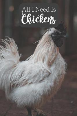 Book cover for All I Need is Chickens