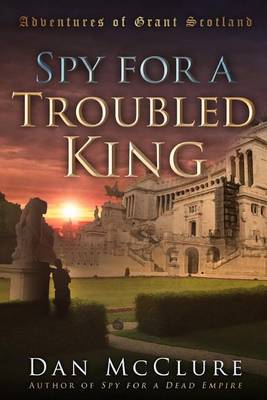 Book cover for Spy for a Troubled King