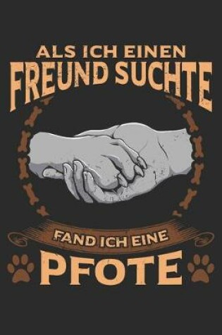 Cover of Als ich einen Freund Suchte Pfand ich eine Pfote