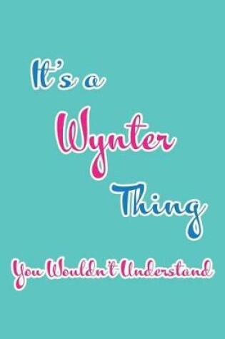 Cover of It's a Wynter Thing You Wouldn't Understand