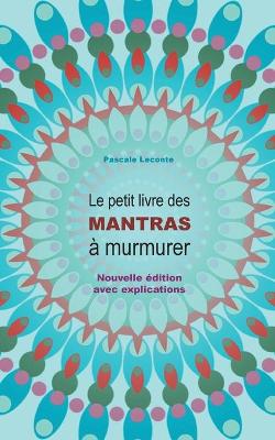 Book cover for Le petit livre des Mantras a murmurer