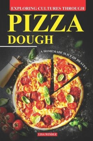 Cover of Exploring Cultures Through Pizza Dough