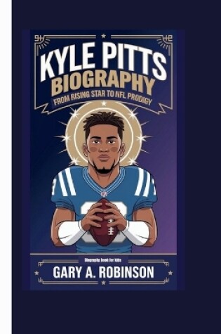 Cover of Kyle Pitts Biography