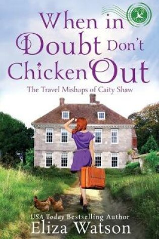 Cover of When in Doubt Don't Chicken Out