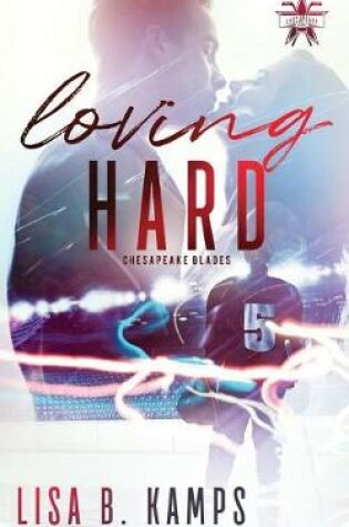 Cover of Loving Hard
