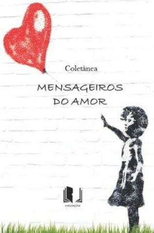 Cover of Coletânea Mensageiros Do Amor