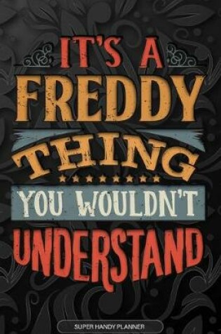 Cover of It's A Freddy Thing You Wouldn't Understand