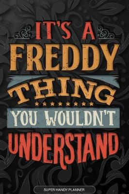 Book cover for It's A Freddy Thing You Wouldn't Understand