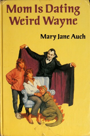 Book cover for Mom is Dating Weird Wayne