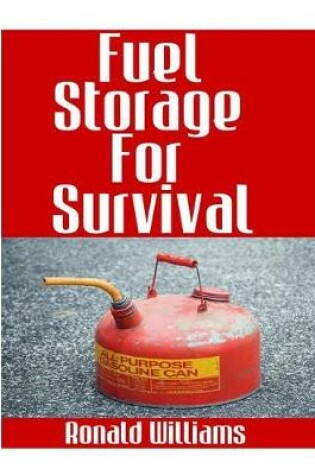 Cover of Fuel Storage for Survival