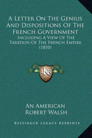 Cover of A Letter on the Genius and Dispositions of the French Government