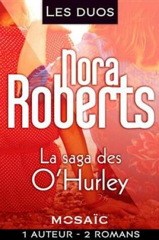 Cover of Les Duos - Nora Roberts (La Saga Des O'Hurley -2 Romans)