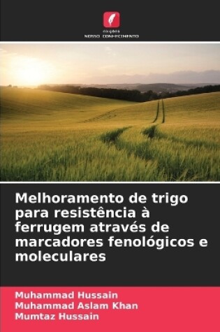 Cover of Melhoramento de trigo para resistência à ferrugem através de marcadores fenológicos e moleculares