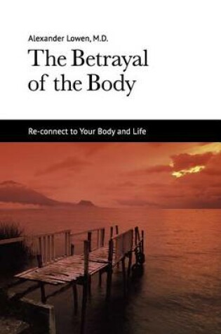 Cover of The Betrayal of the Body