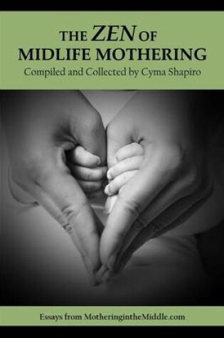 Cover of The Zen of Midlife Mothering