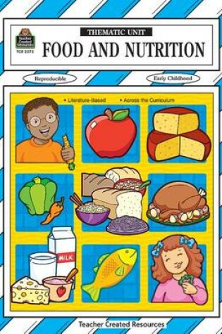 Cover of Food and Nutrition Thematic Unit