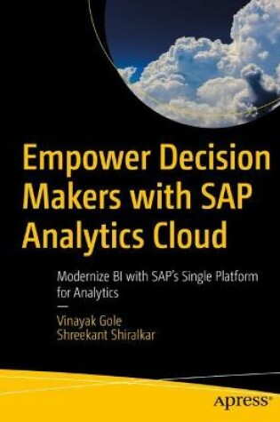 Cover of Empower Decision Makers with SAP Analytics Cloud