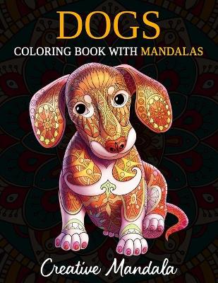 Book cover for Dogs Coloring Book with Mandalas