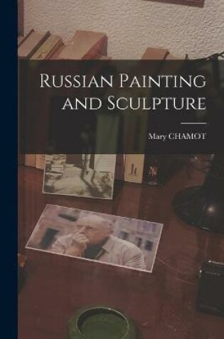 Cover of Russian Painting and Sculpture