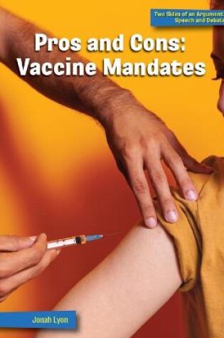 Cover of Pros and Cons: Vaccine Mandates