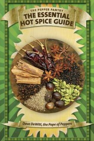 Cover of The Essential Hot Spice Guide