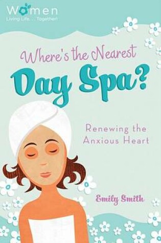 Cover of Where's the Nearest Day Spa?