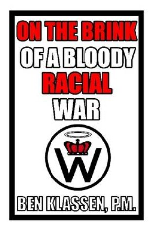 Cover of On The Brink of a Bloody Racial War