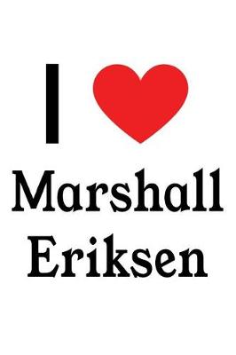 Book cover for I Love Marshall Eriksen