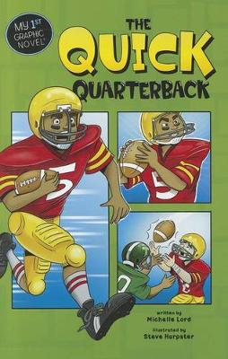 Book cover for Quick Quarterback (My First Graphic Novel)