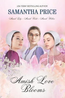 Book cover for Amish Love Blooms Books 4- 6