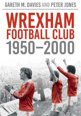 Cover of Wrexham FC 1950-200