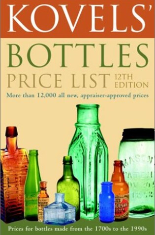 Cover of Kovels'Bottles Price List.12th